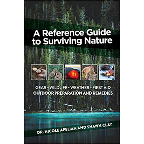 A Reference Guide to Surviving Nature by Dr Nicole Apelian and Shawn Clay