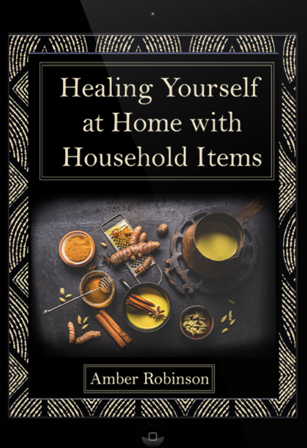 Healing Yourself at Home with Household Items