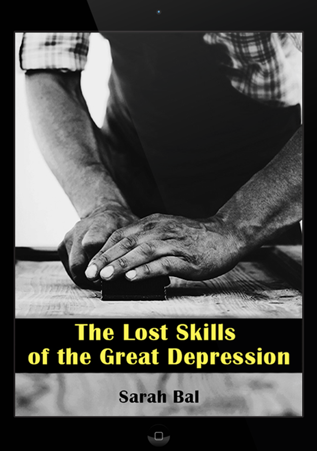 The Lost Skills of the Great Depression