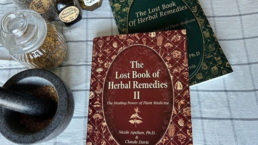 The Lost Book of Herbal Remedies I and II The Lost Book of Herbal Remedies I and II