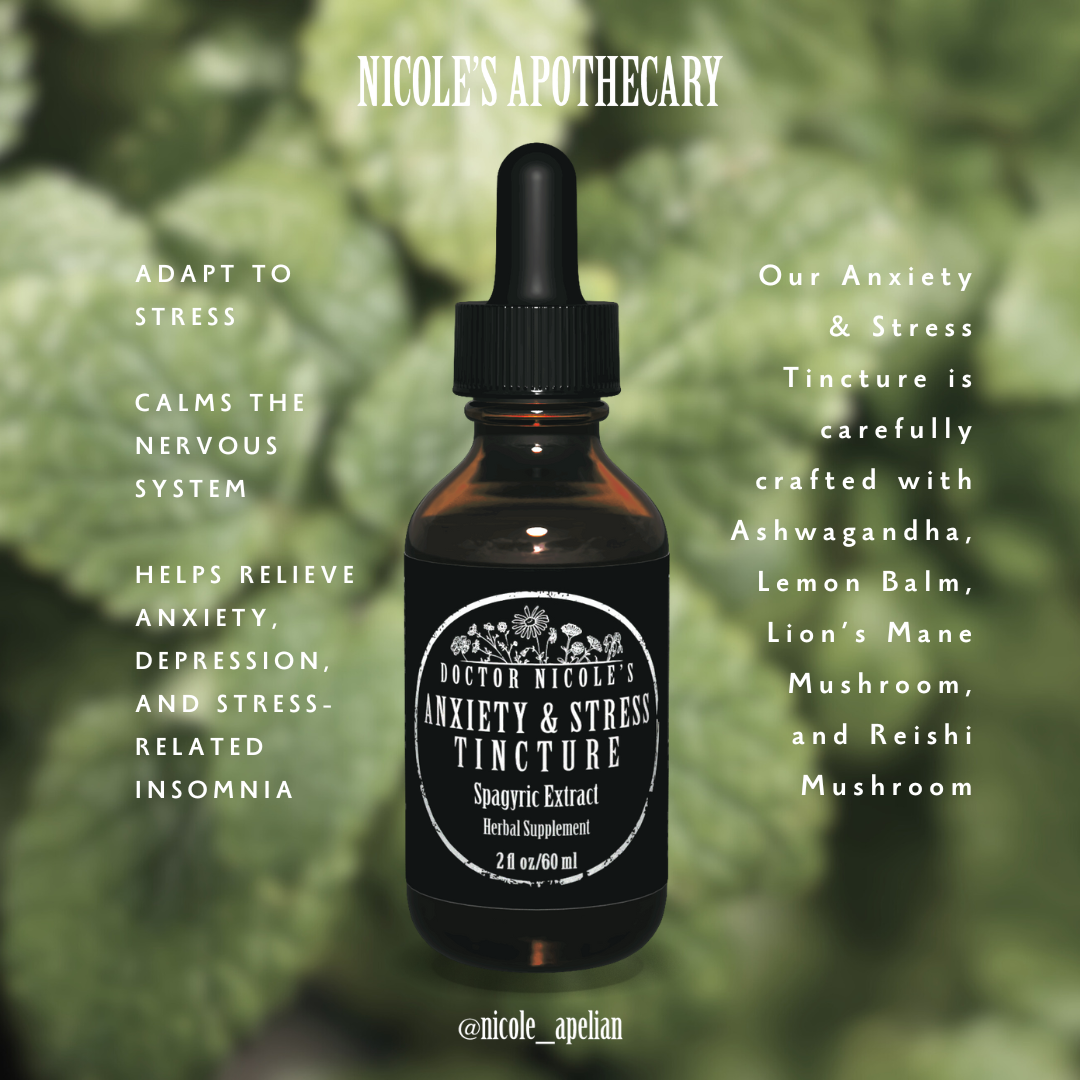 Nicole's Apothecary - Anxiety & Stress Tincture by Nicole Apelian